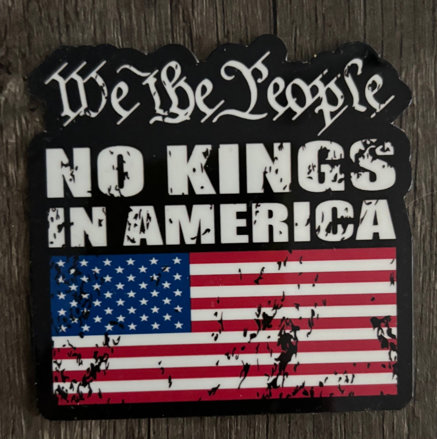 WE THE PEOPLE NO KINGS STICKER