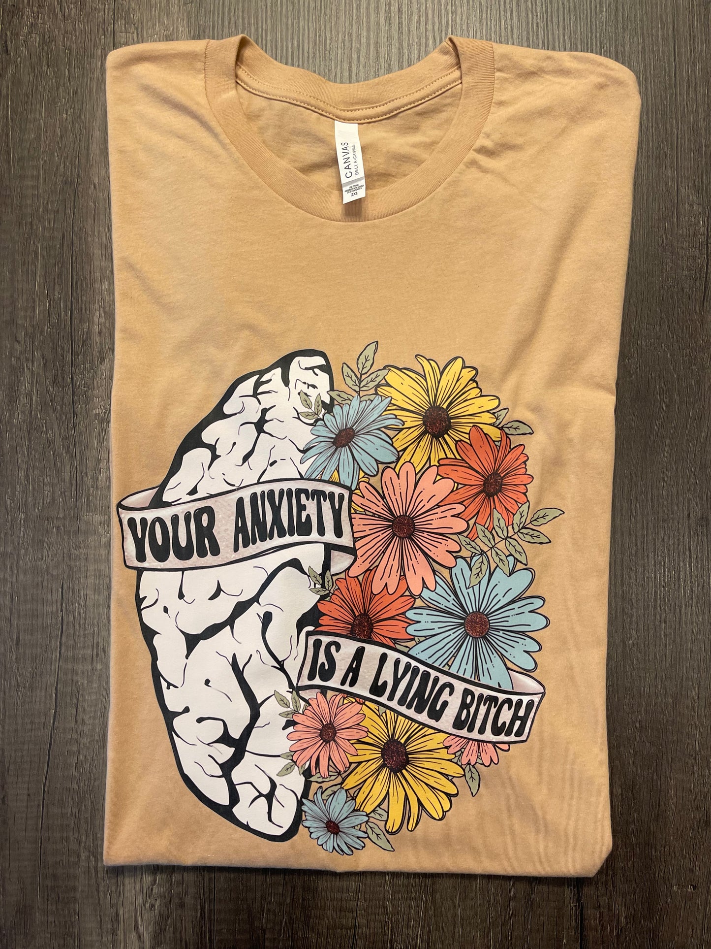 Your Anxiety is a Lying B*tch shirt