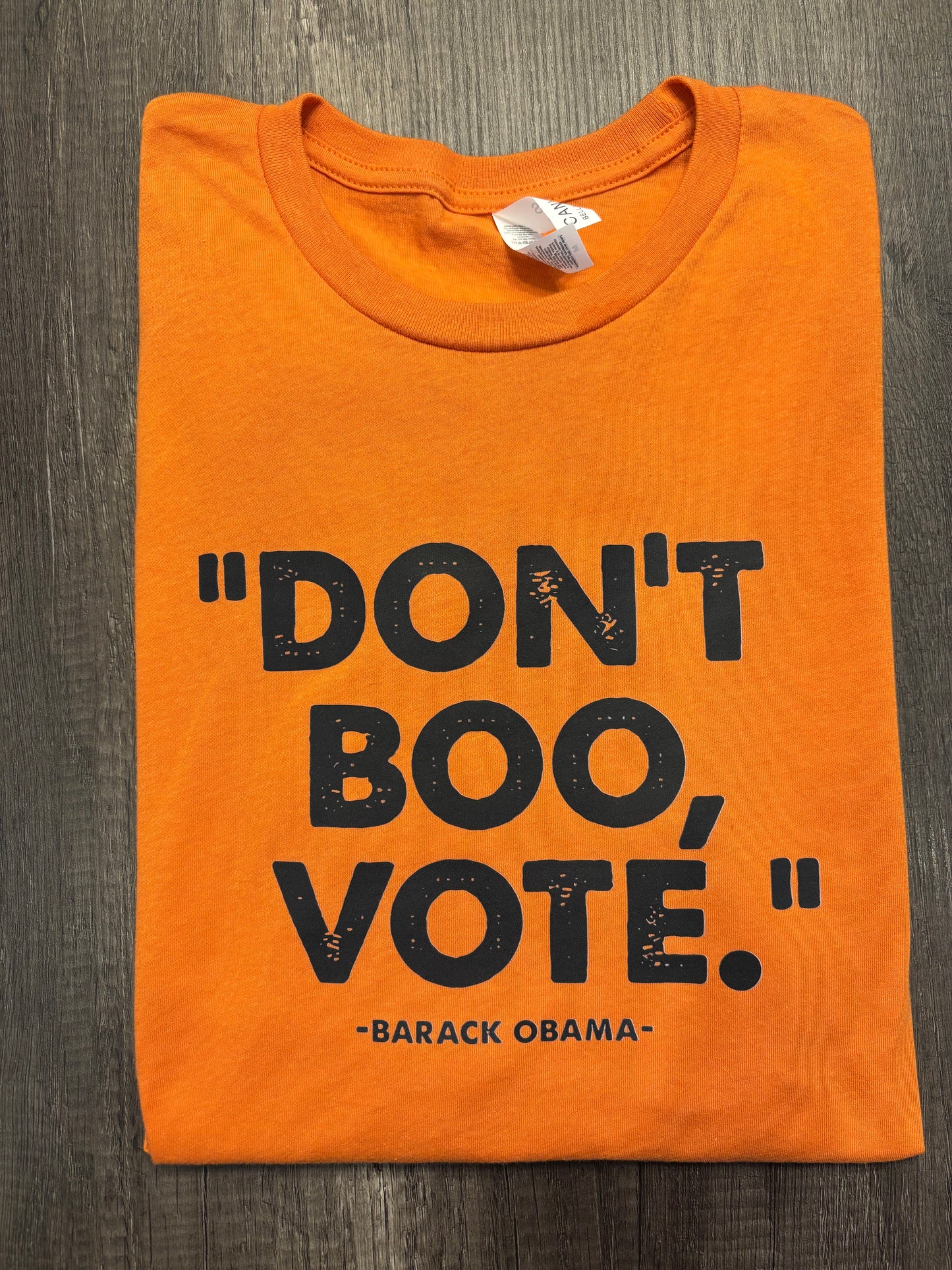 DON'T BOO, VOTE SHIRT
