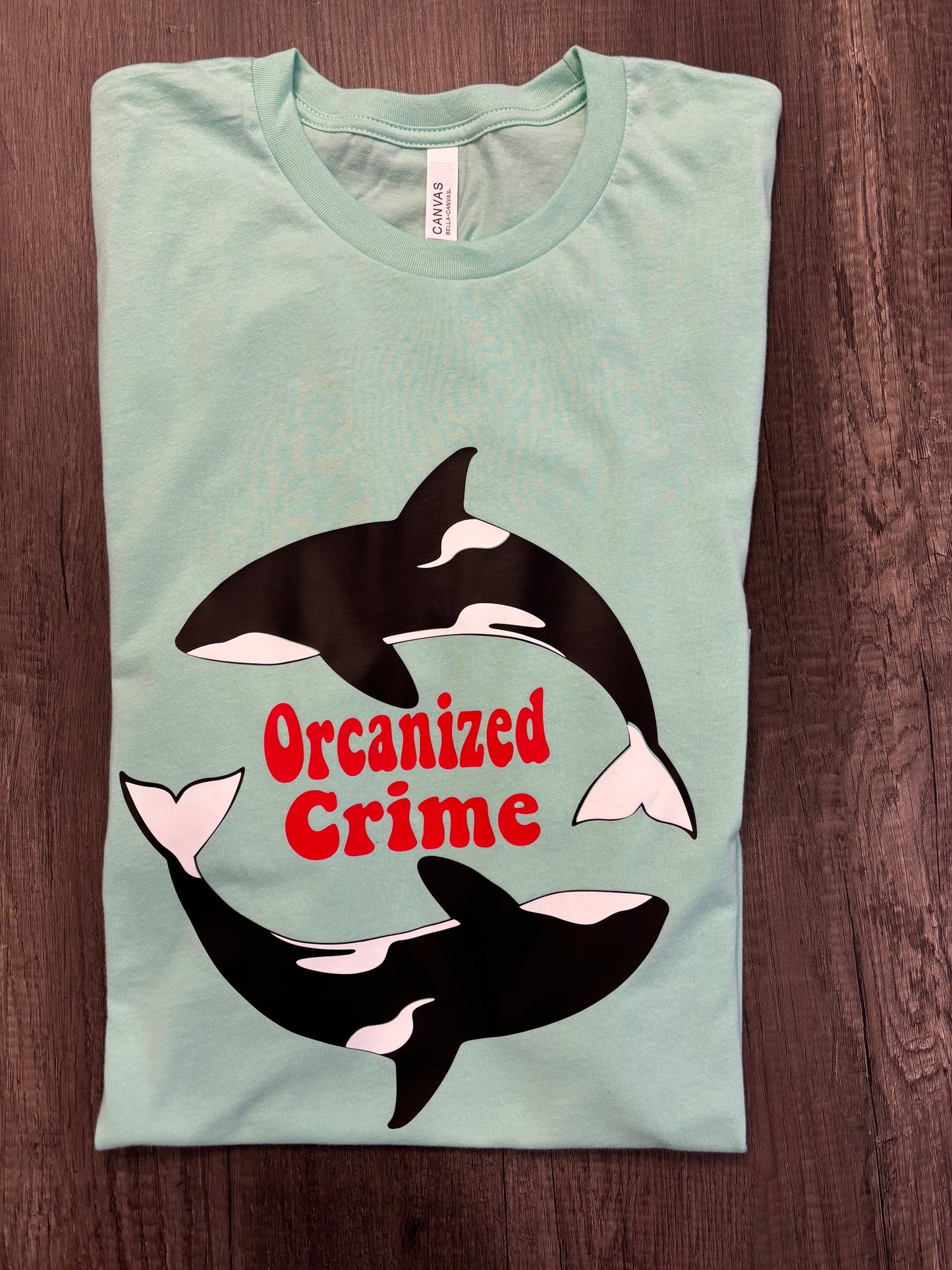ORCANIZED CRIME SHIRT