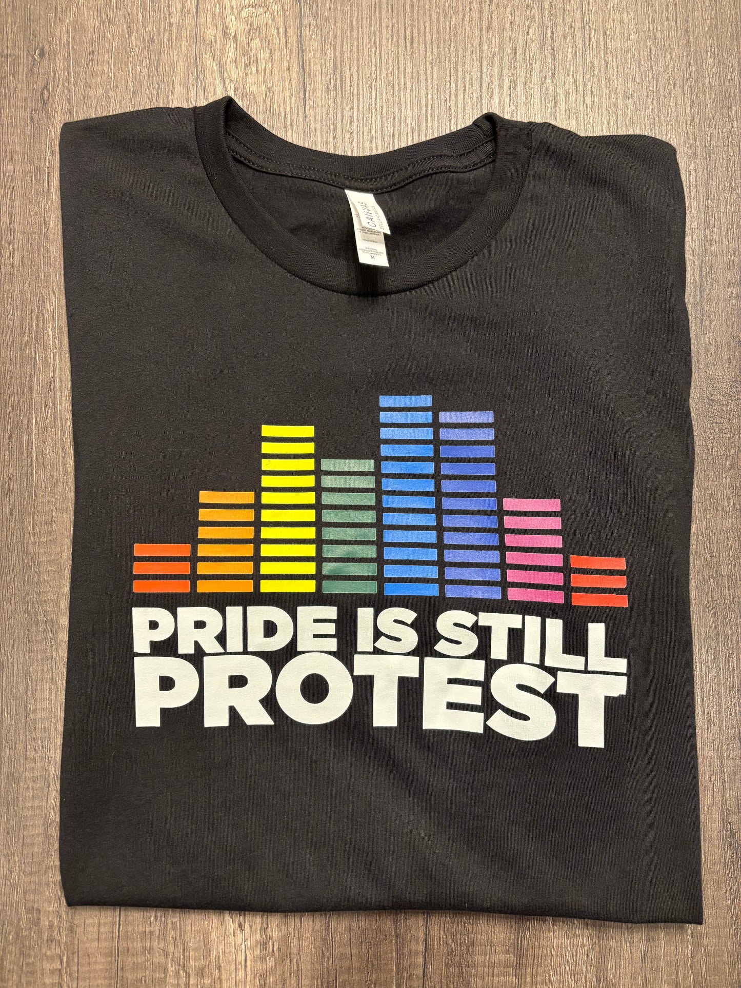 PRIDE IS STILL PROTEST SHIRT