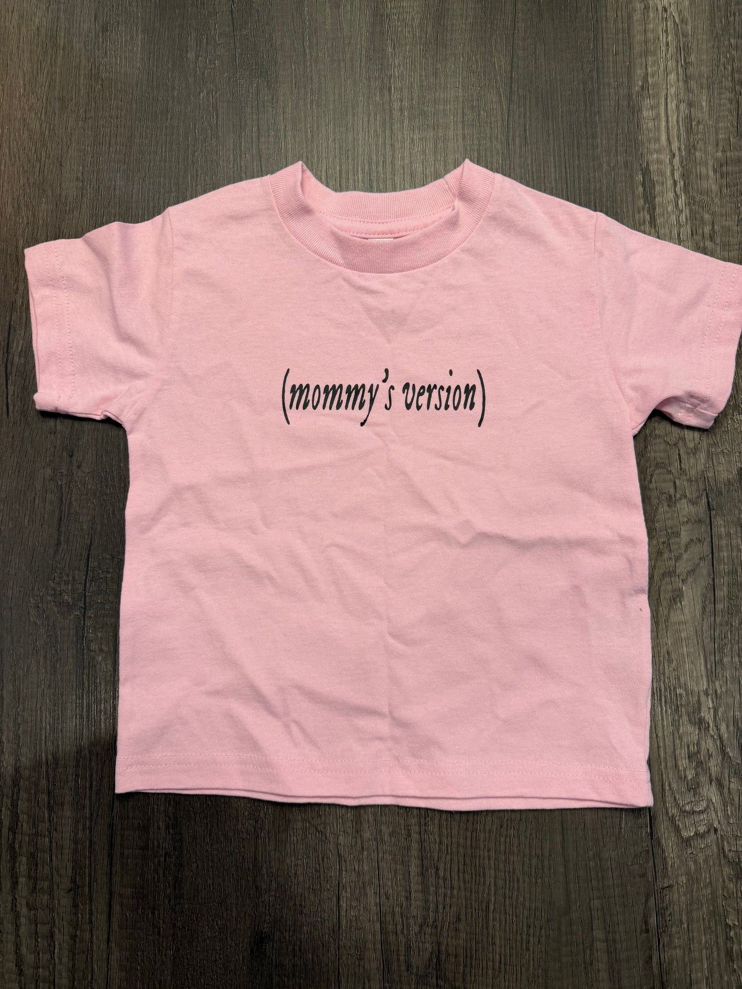 MOMMY'S VERSION T-SHIRT, SIZE 3