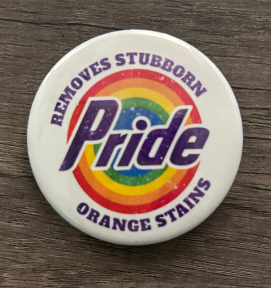 PRIDE REMOVES STUBBORN ORANGE STAINS BUTTON/MAGNET