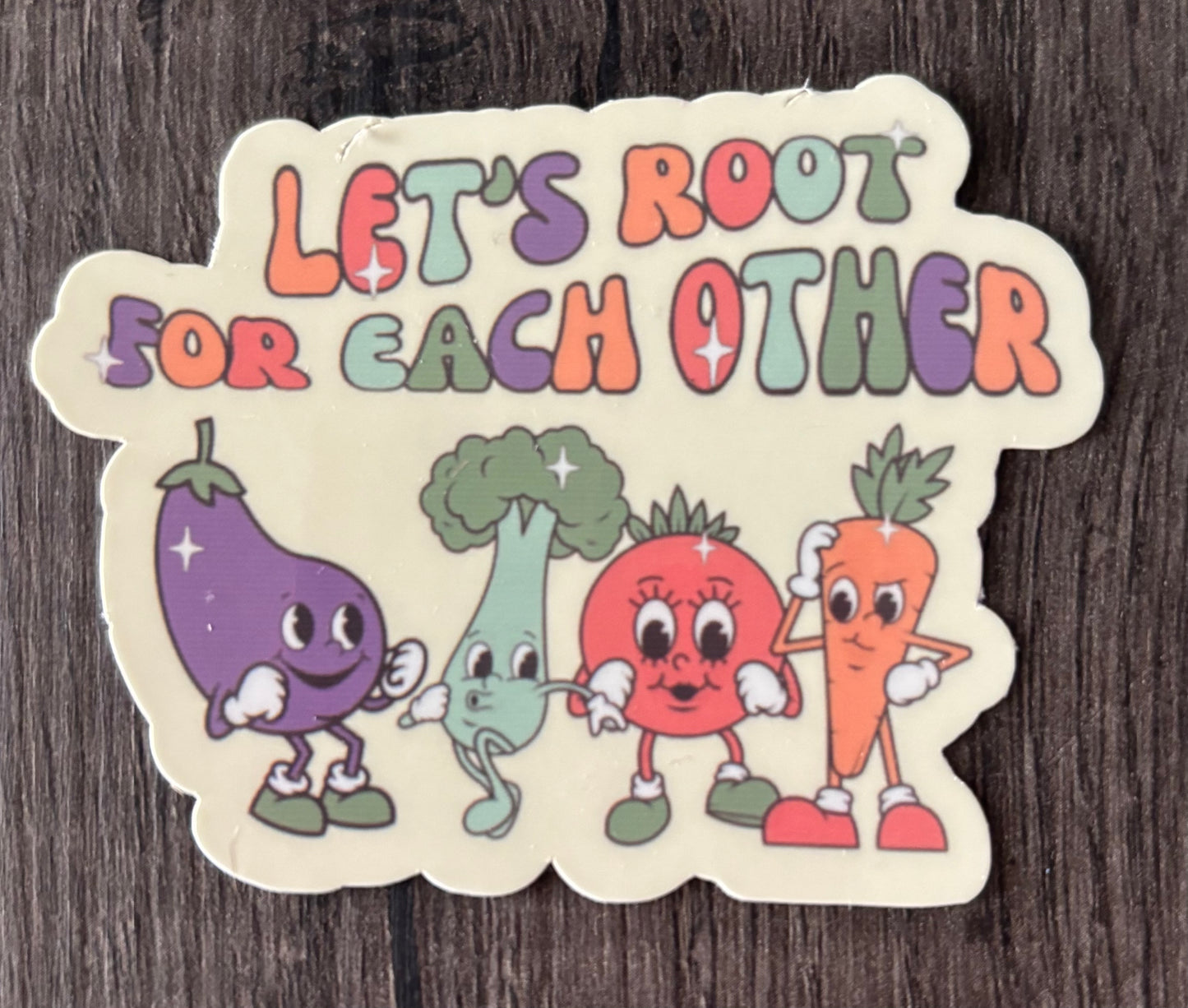 LET’S ROOT FOR EACH OTHER STICKER