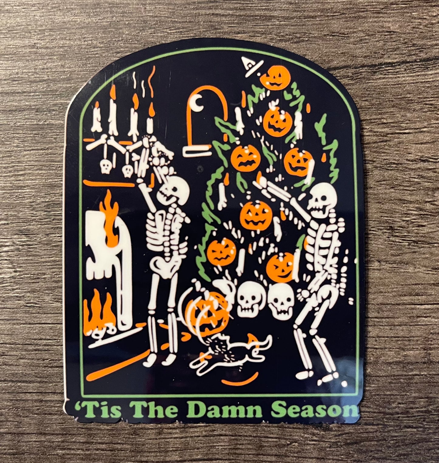 ‘Tis the Damn Season Sticker