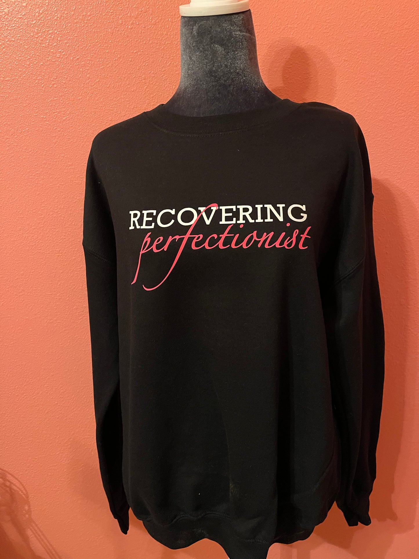 Recovering Perfectionist Shirt