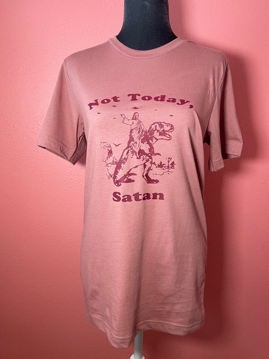 NOT TODAY, SATAN SHIRT