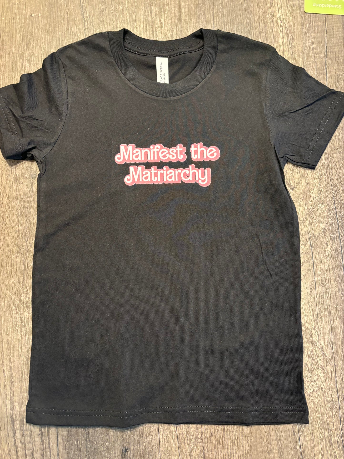 MANIFEST THE MATRIARCHY KIDS SHIRT