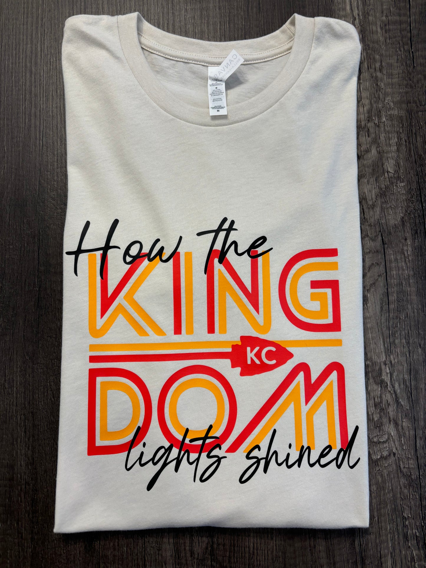 HOW THE KINGDOM LIGHTS SHINED SHIRT