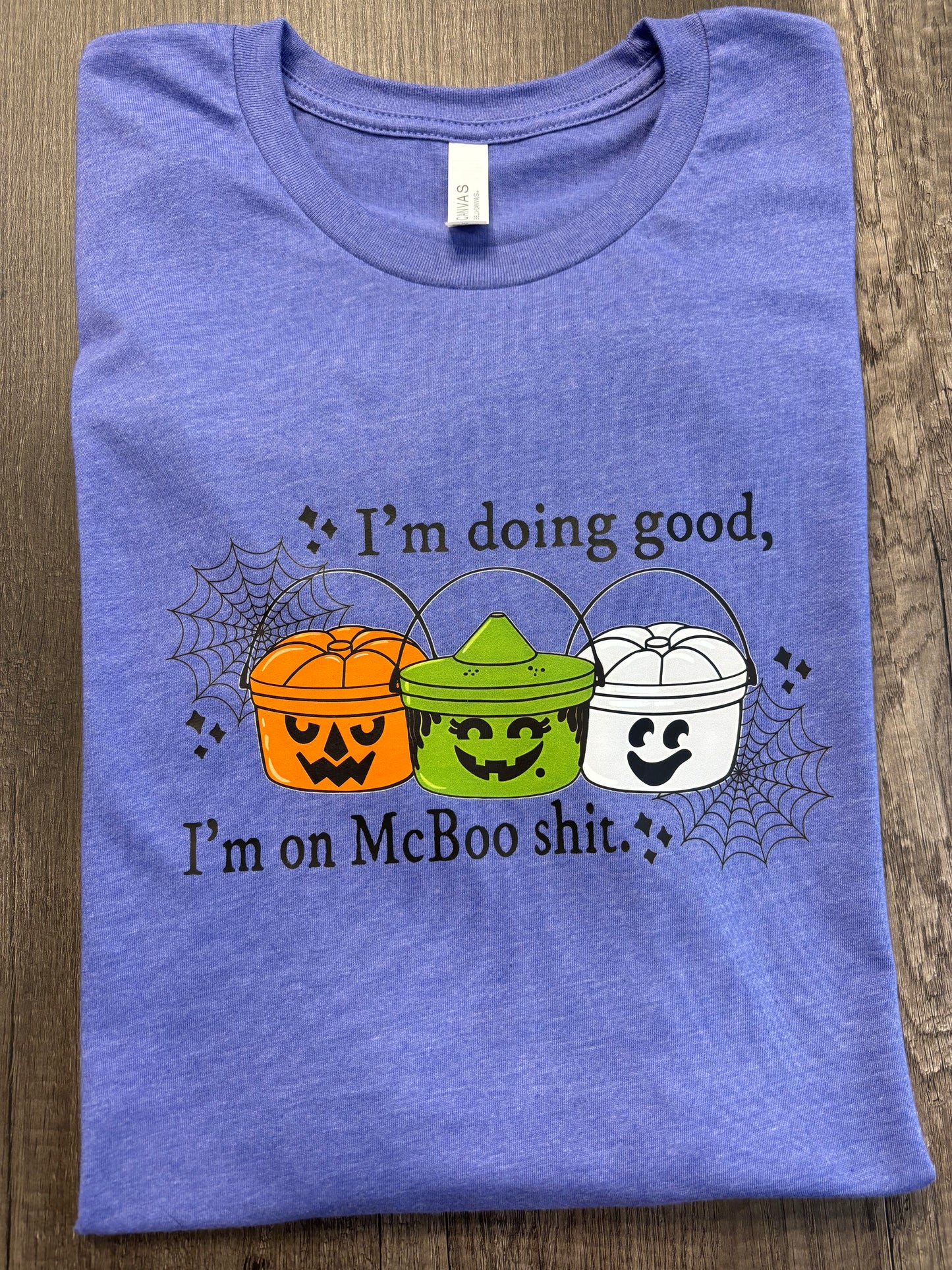 I’M DOING GOOD, I’M ON MCBOO SHIT SHIRT