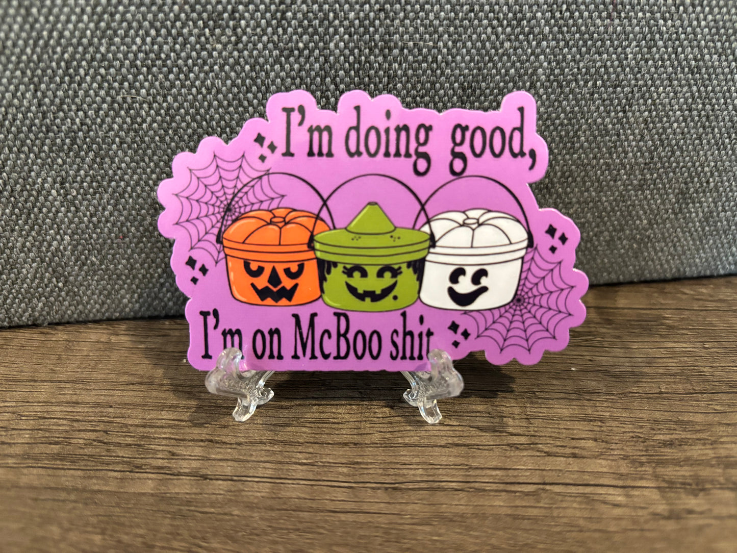 I’M DOING GOOD, I’M ON MCBOO SHIT