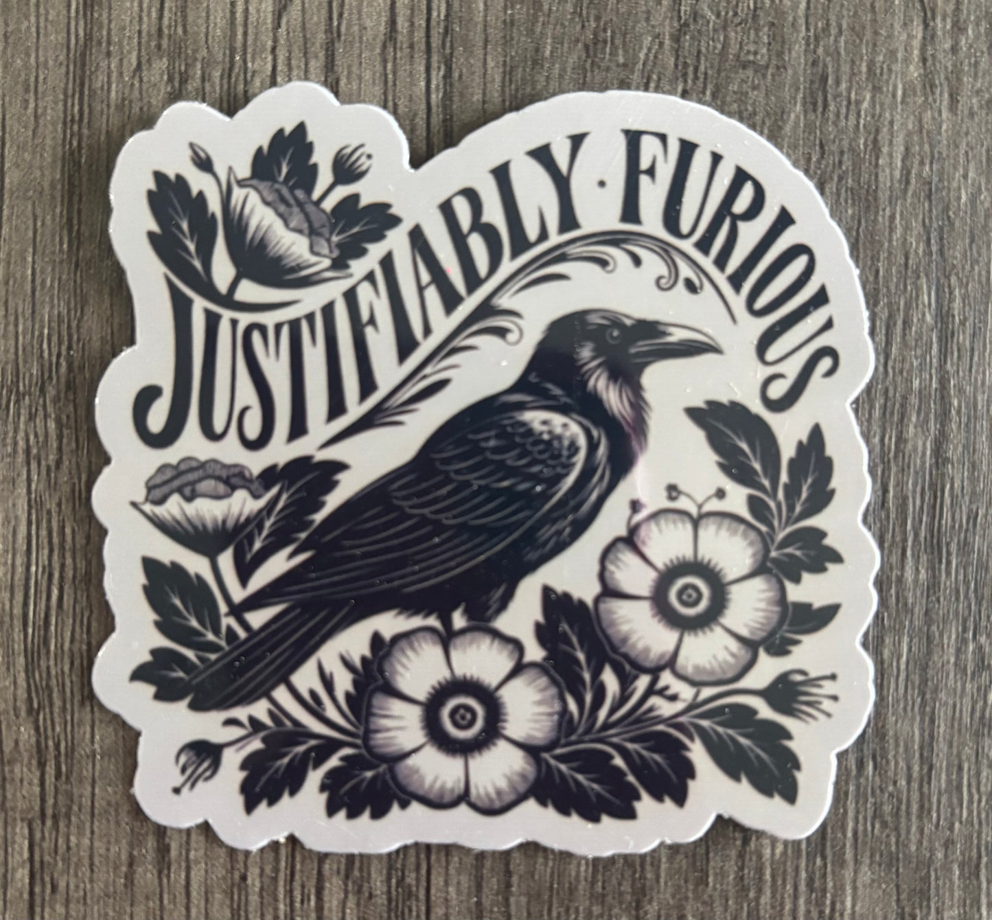JUSTIFIABLY FURIOUS STICKER