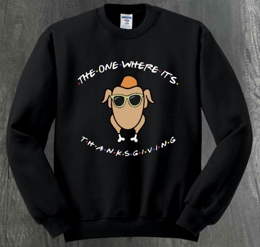 THE ONE WHERE IT'S THANKSGIVING SHIRT
