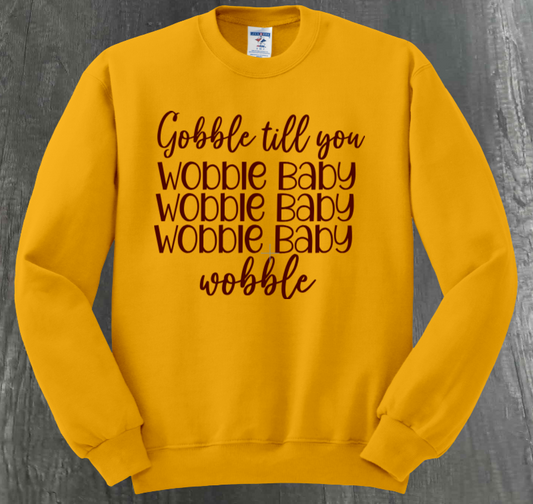 Gobble Till You Wobble Baby T-shirt
