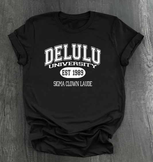 DELULU UNIVERSITY SHIRT