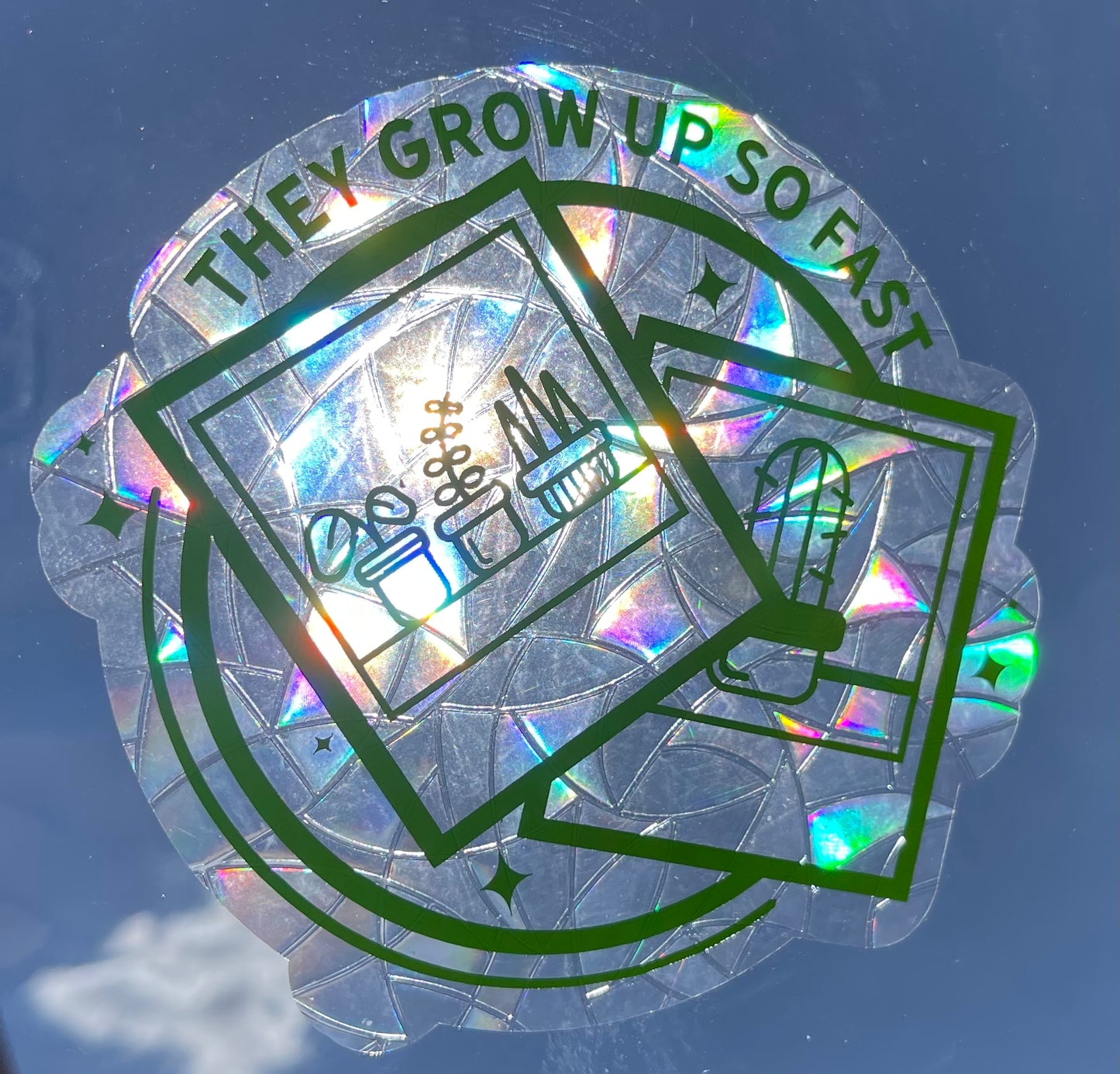 They Grow Up So Fast Suncatcher Window Cling