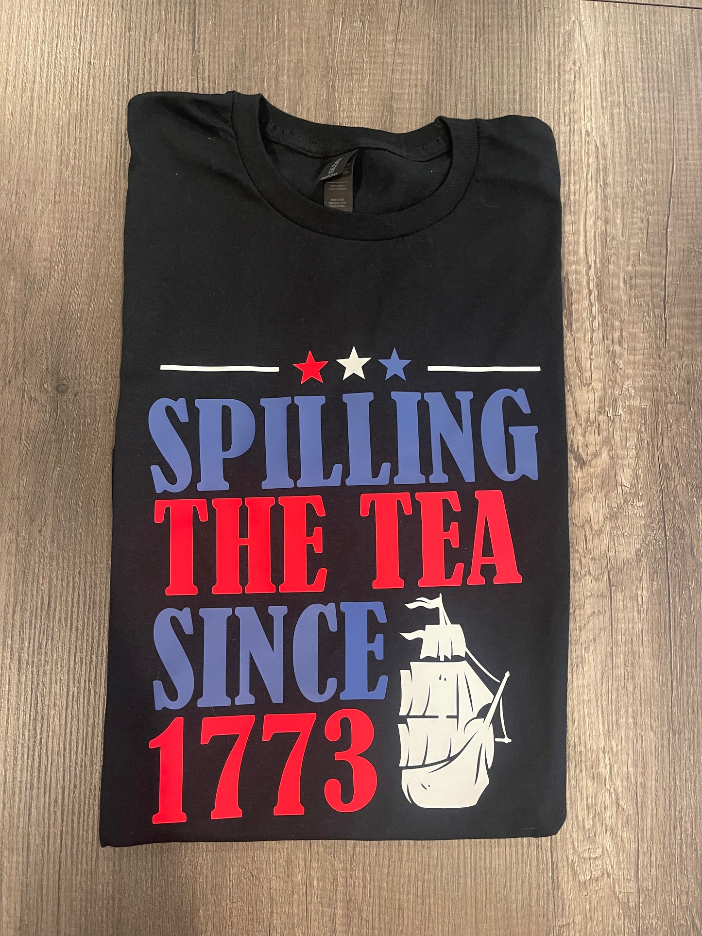 Spilling the Tea Since 1773 Tshirt