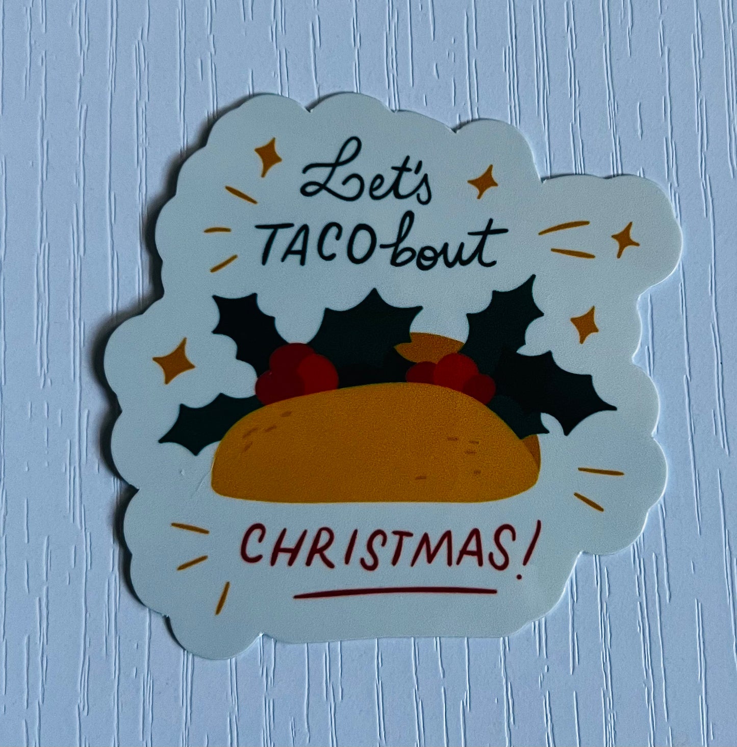 Let's TACO 'Bout Christmas Sticker