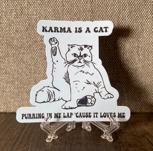 KARMA IS A CAT STICKER