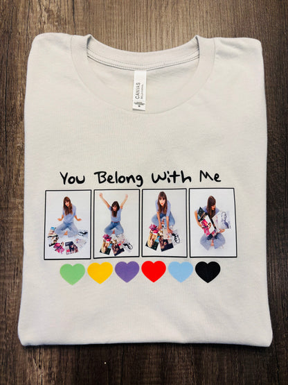 YOU BELONG WITH ME SHIRT