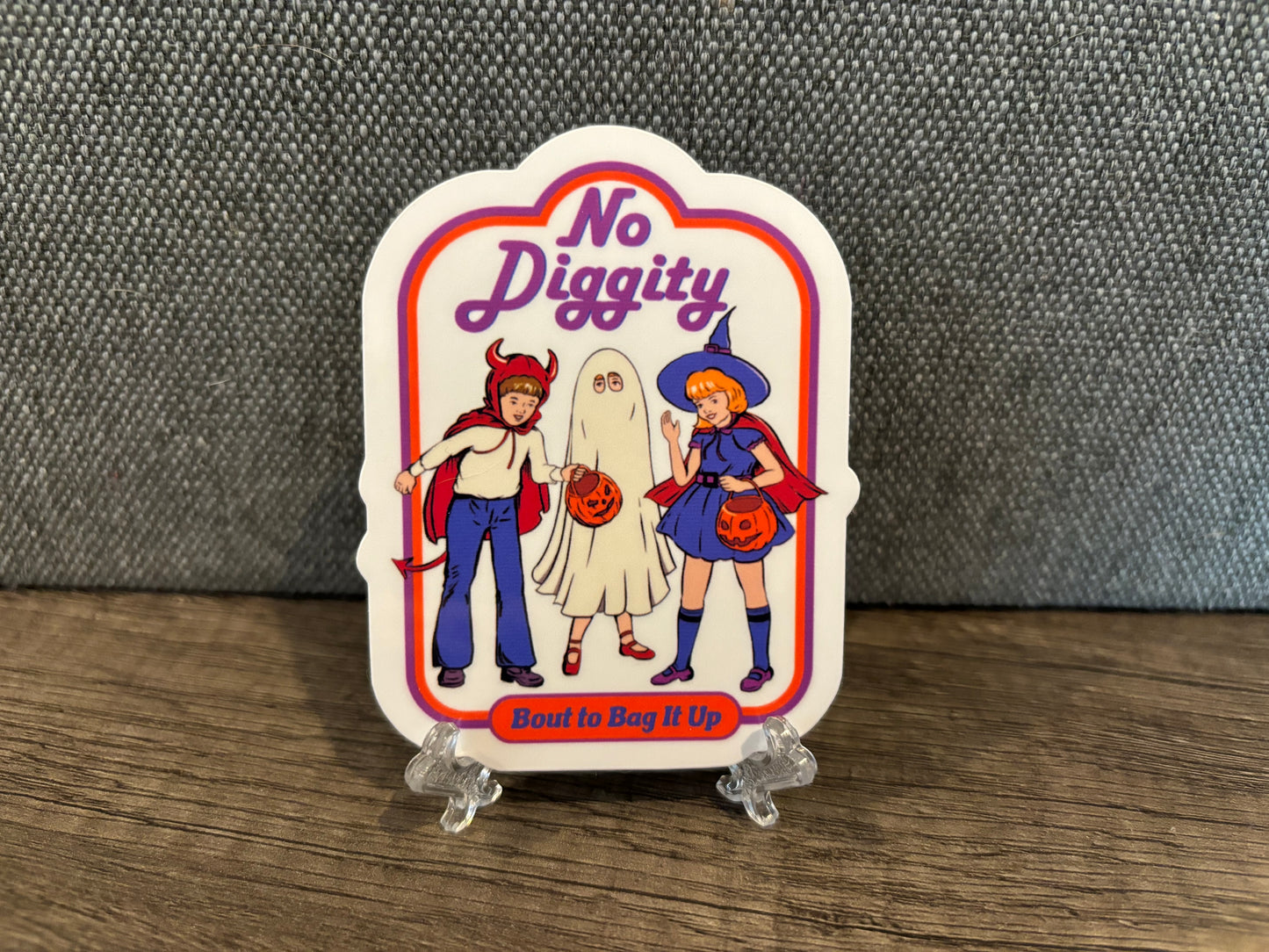 NO DIGGITY BOUT TO BAG IT UP STICKER