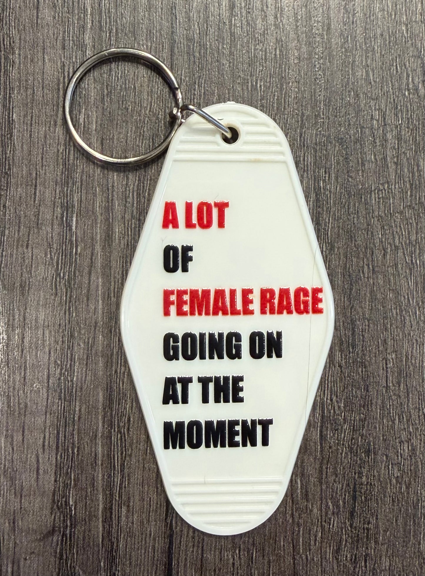 A LOT OF FEMALE RAGE GOING AAT THE MOMENT KEYCHAIN