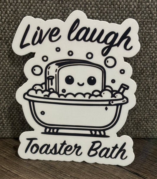 LIVE LAUGH TOASTER BATH STICKER