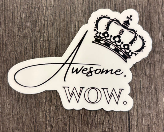AWESOME. WOW. STICKER