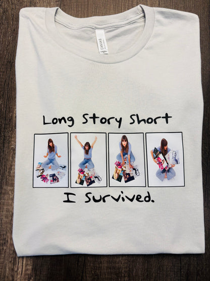 LONG STORY SHORT SHIRT