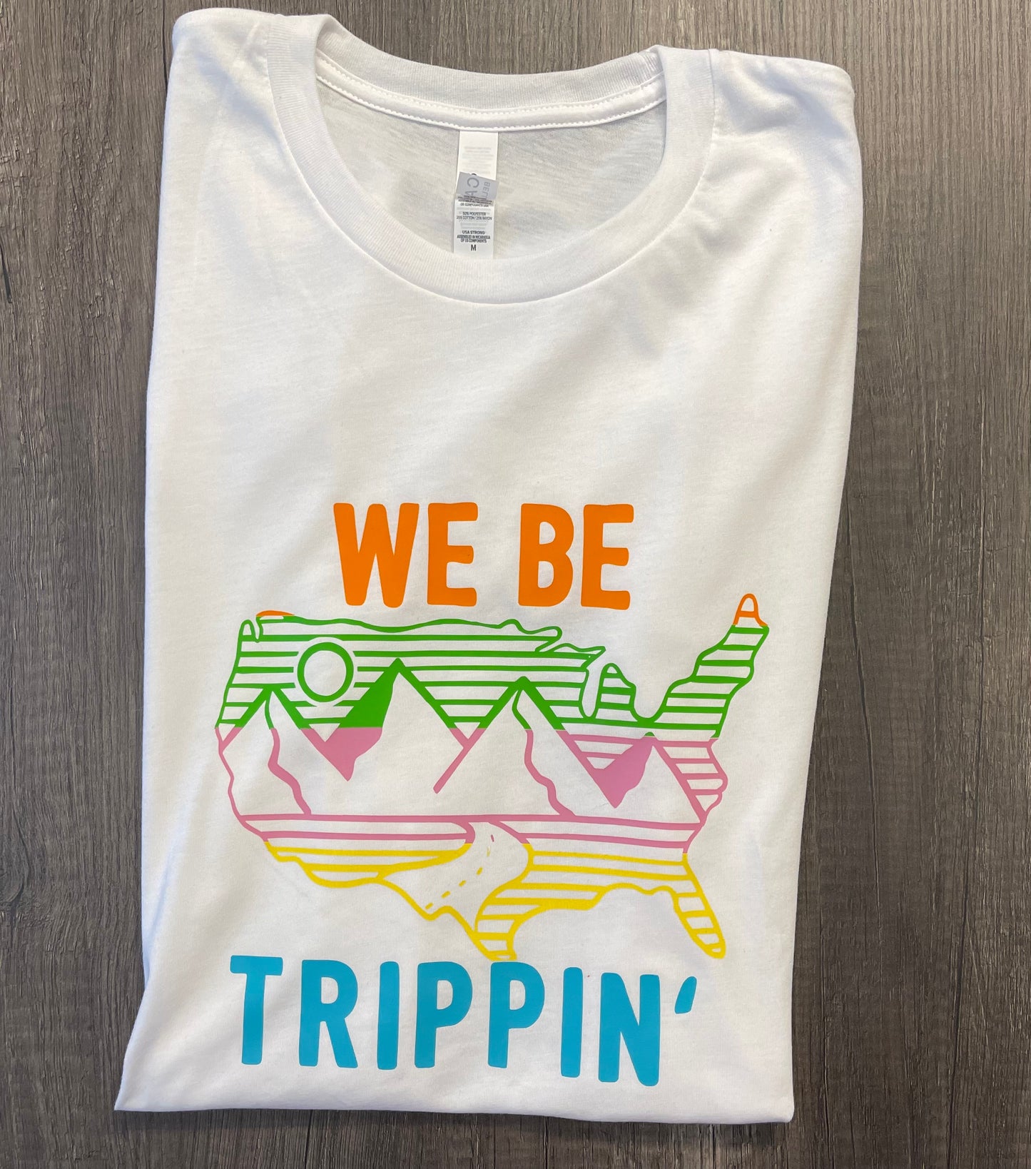 We Be Trippin’ Shirt