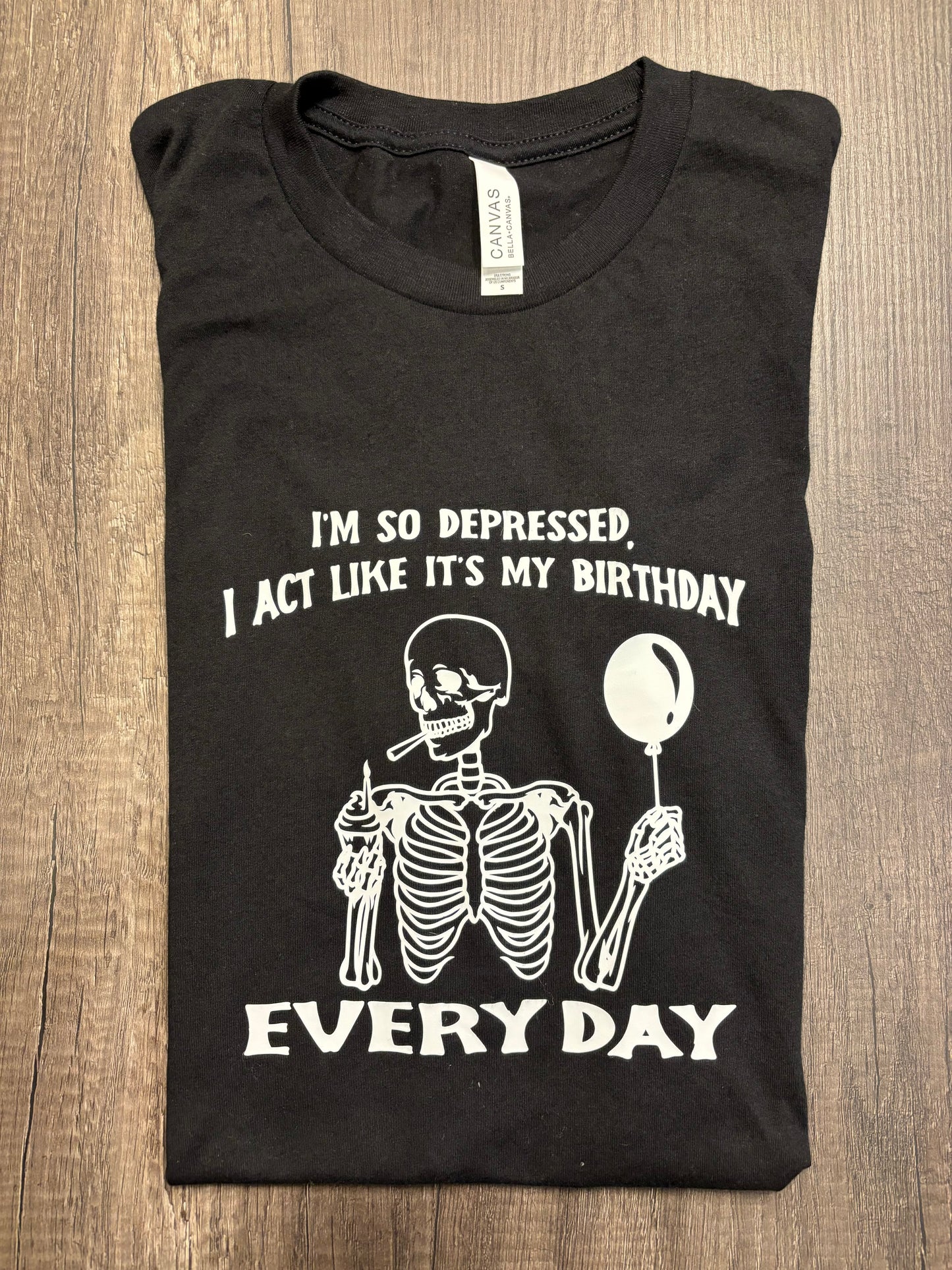 I’M SO DEPRESSED SHIRT