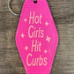 Hot Girls Hit Curbs Keychain