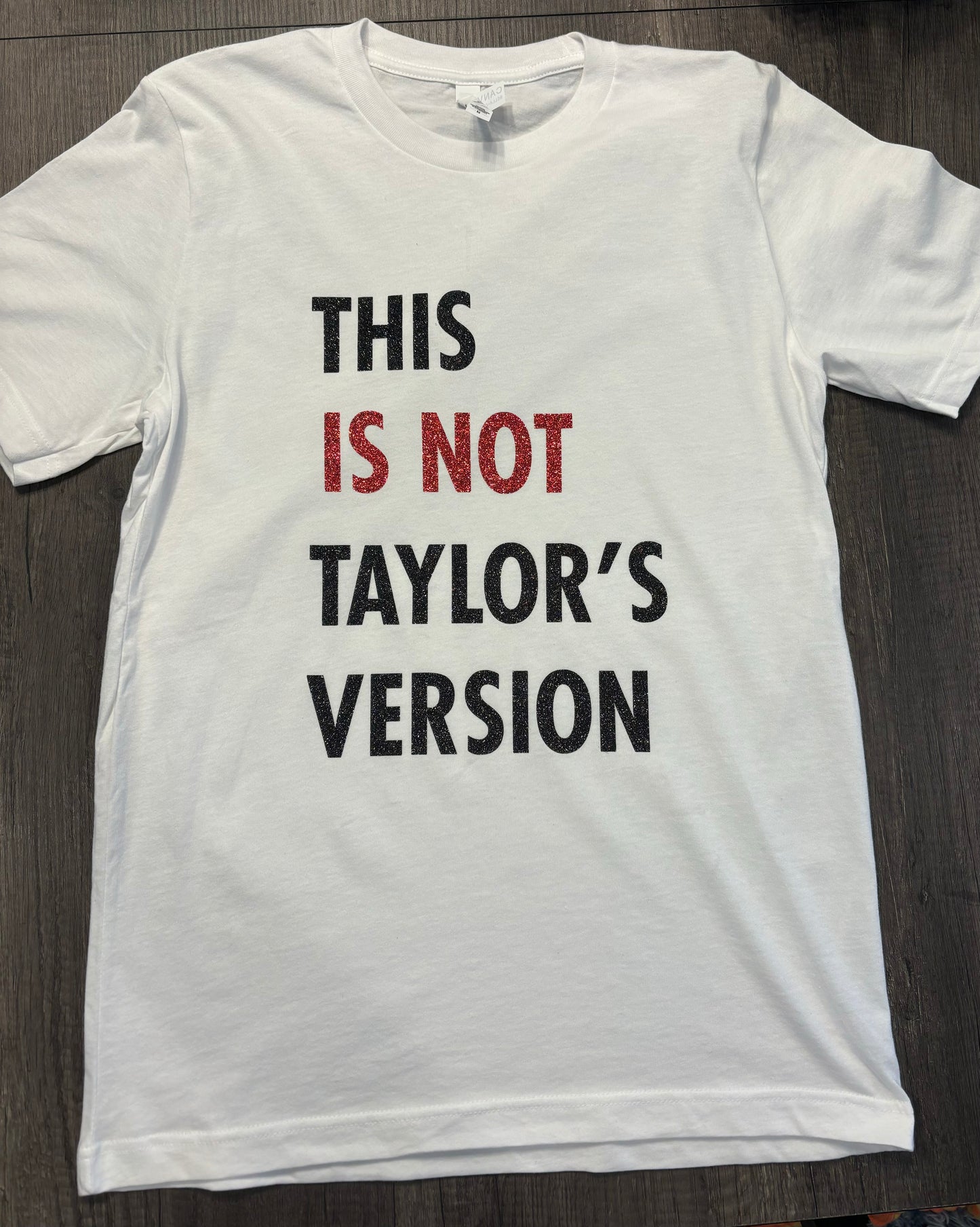 THIS IS NOT TAYLOR’S VERSION SHIRT