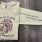 I WANT YOU TO KNOW, I’M A BUTTERBALL SHIRT