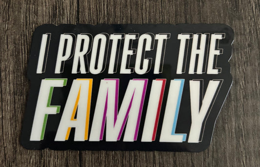 I PROTECT THE FAMILY (TAYLOR'S VERSION) STICKER