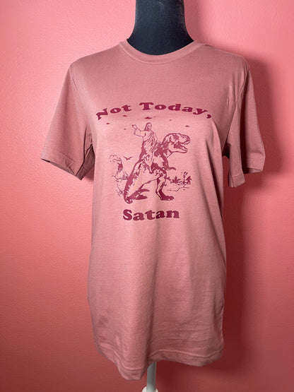 NOT TODAY, SATAN SHIRT