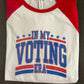 IN MY VOTING ERA SHIRT