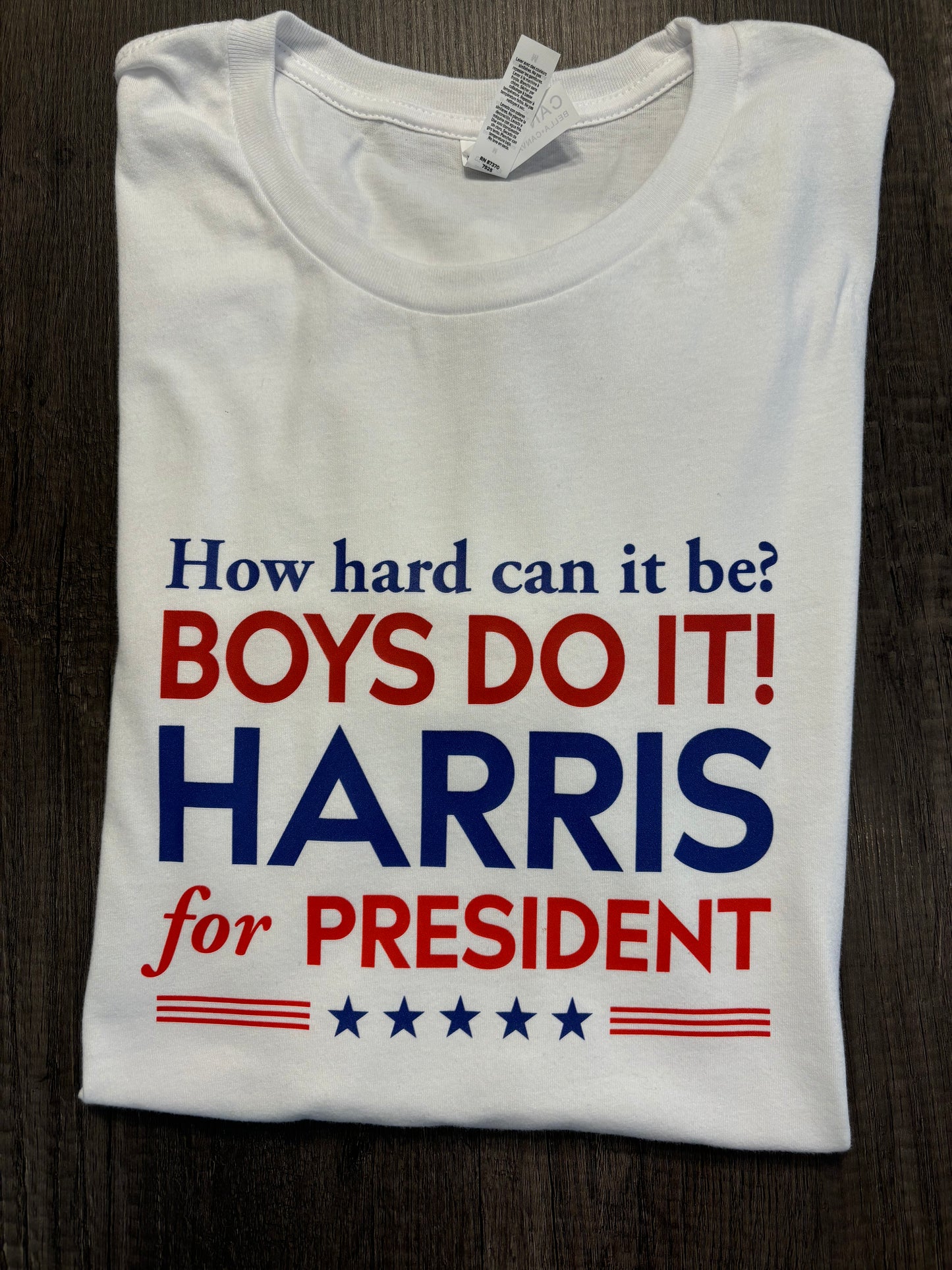 HOW HARD CAN IT BE? BOYS DO IT. SHIRT