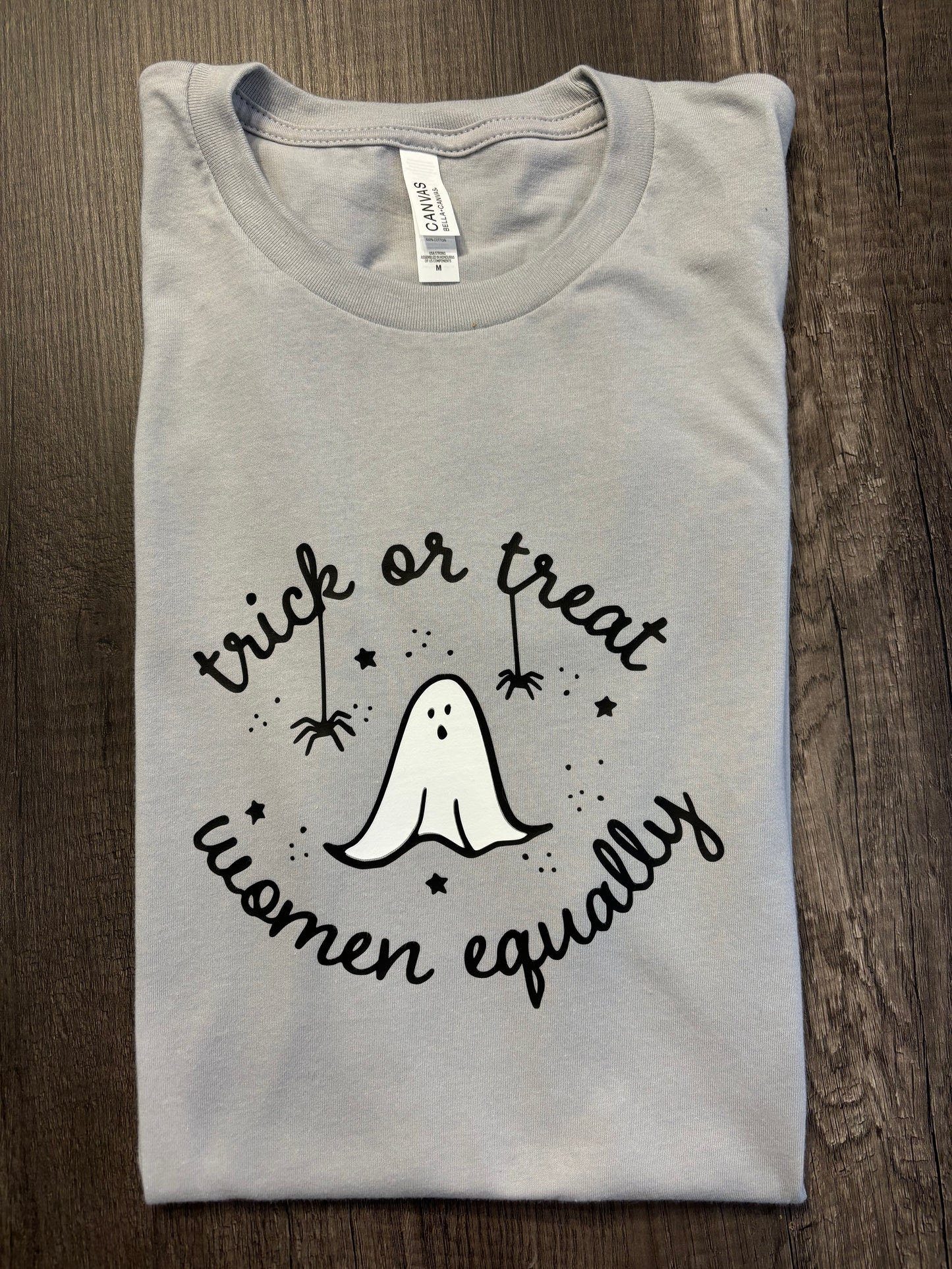 TRICK OR TREAT WOMEN EQUALLY SHIRT