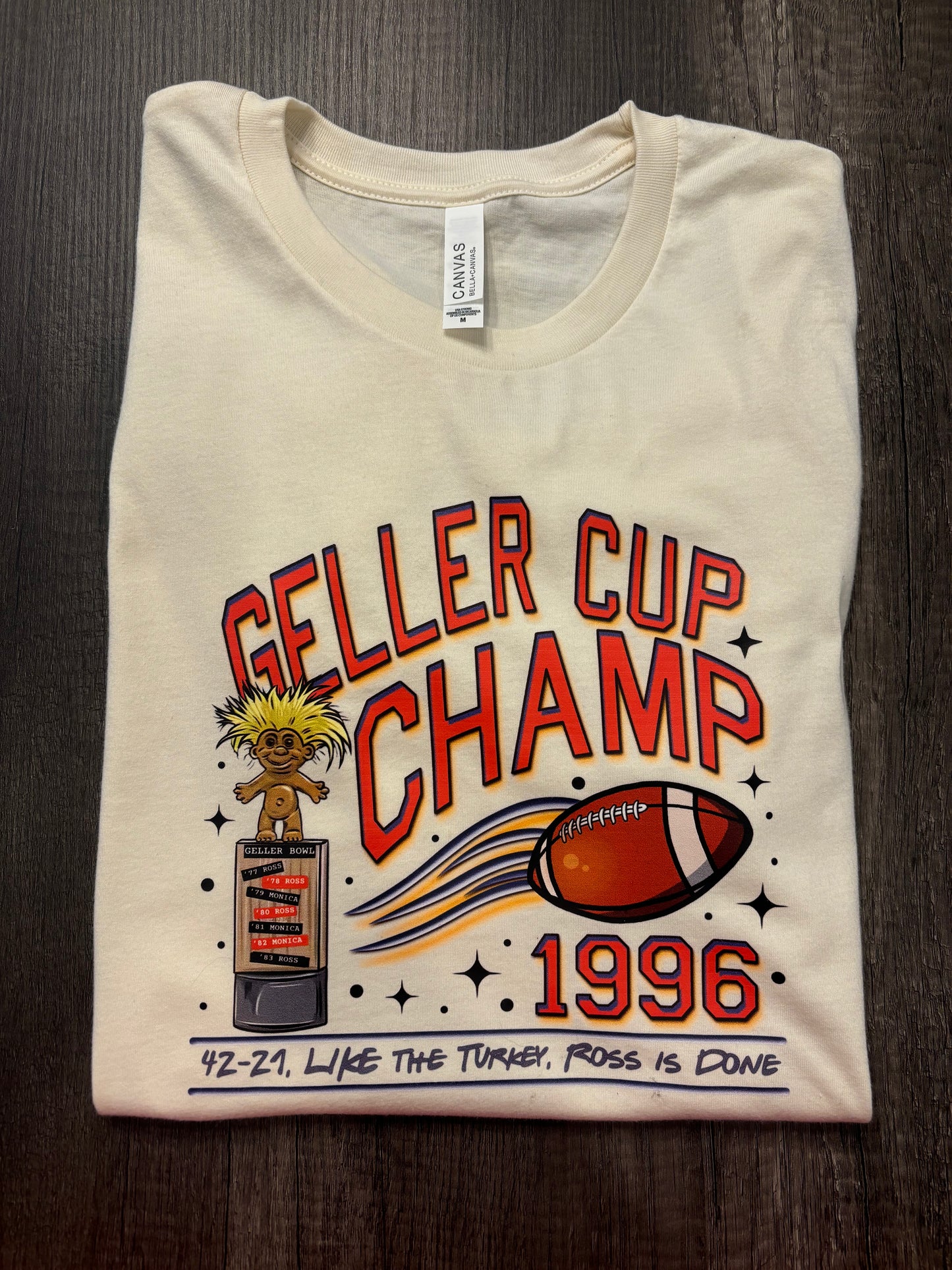 GELLER CUP CHAMPS SHIRT