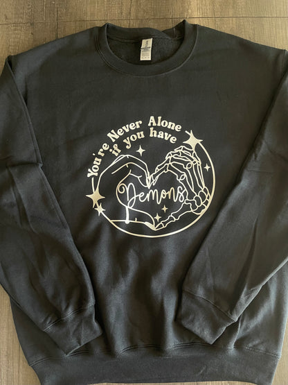 You’re Never Alone if You Have Demons Shirt