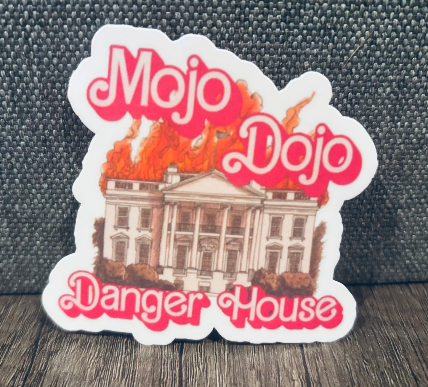 MOJO DOJO DANGER HOUSE STICKER