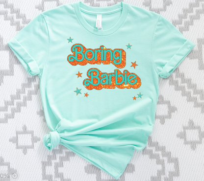 BORING BARBIE SHIRT