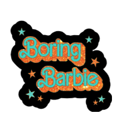 BORING BARBIE STICKER