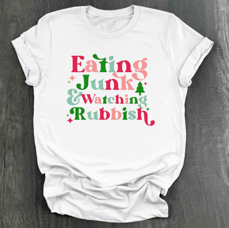 EATING JUNK AND WATCHING RUBBISH SHIRT