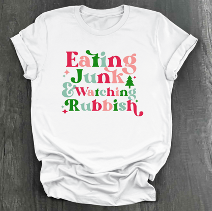 EATING JUNK AND WATCHING RUBBISH SHIRT