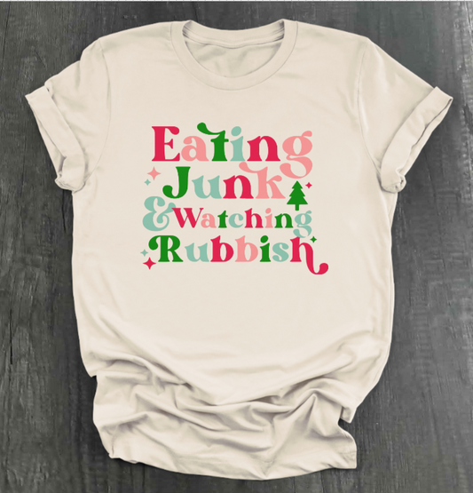 EATING JUNK AND WATCHING RUBBISH SHIRT