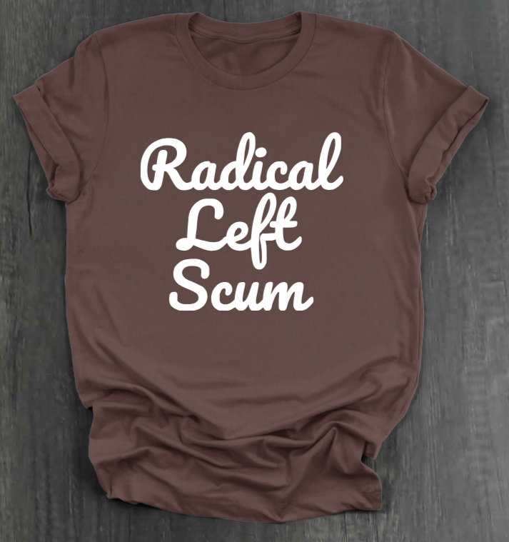 RADICAL LEFT SCUM
