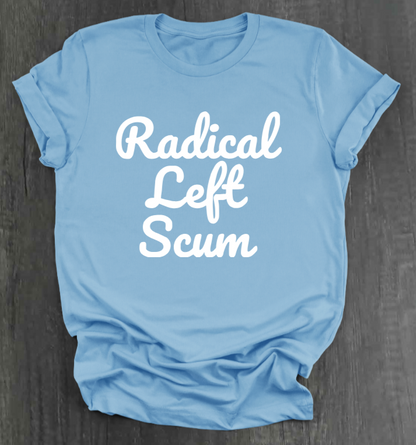 RADICAL LEFT SCUM