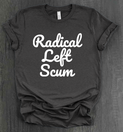 RADICAL LEFT SCUM